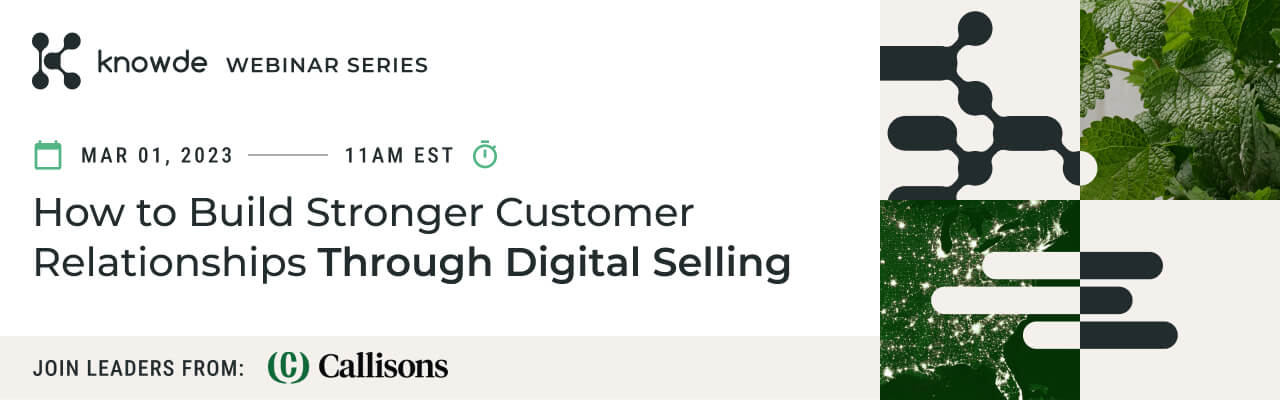 Knowde Webinar Series: How to Build Stronger Customer Relationships Through Digital Selling